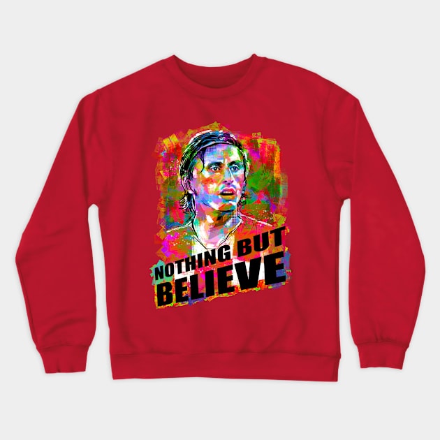 Nothing but believe Crewneck Sweatshirt by BAJAJU